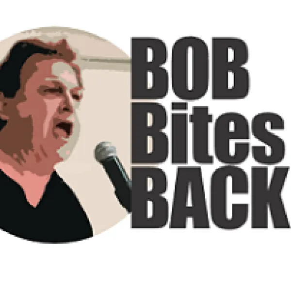 Bob yelling into a mic and the words Bob Bites Back