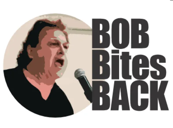 Bob yelling into a mic and the words Bob Bites Back